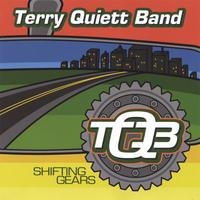Terry Quiett Band : Shifting Gears