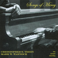 Christopher S. Terry &  Mark W. Warnock : Songs of Mercy