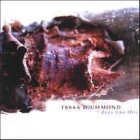 Tessa Drummond : Days like this