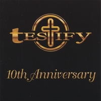 Testify : 10th Anniversary