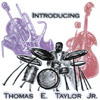 THOMAS TAYLOR: Introducing Thomas E. Taylor, Jr.