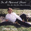 CLIFFORD TETLE: In A Natural State The Art Of Solo Bass Clarinet