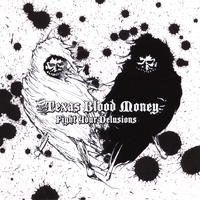 Texas Blood Money : Fight Your Delusions