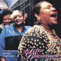 CHONITA TURNER, LADY LOTION & JAV-LIN: Texas Blueswomen