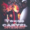 TEXAS CARTEL: Livin 4 Dat Dirty Money
