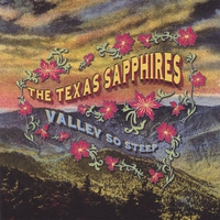 THE TEXAS SAPPHIRES: Valley So Steep