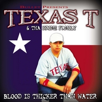 BULLET PRESENTS TEXAS T: Blood Is Thicker Than Water
