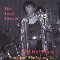 The Texas Twister : Red Hot Blues