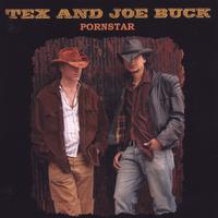 Tex and Joe Buck : Pornstar
