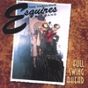 THE FABULOUS ESQUIRES BIG BAND: Full Swing Ahead
