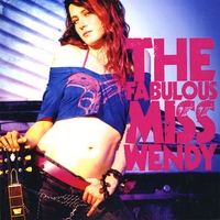 THE FABULOUS MISS WENDY: The Fabulous Miss Wendy