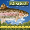 Troll for Trout: The First Fifteen - 1995 to 2010