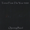 Terror From the Year 5000: Opening Band
