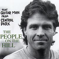 THAT GUITAR MAN FROM CENTRAL PARK: The People on the Hill