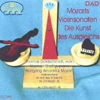 THOMAS GOLDSCHMIDT, VIOLIN - NORMAN SHETLER, PIANO: The Art of Balance - Mozarts Violin Sonatas