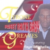 TYRONE GREAVES: Sweet Rasta Baby