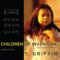 T. Griffin : Children of Invention: Original Soundtrack