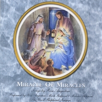 Rose Augustine and The Good Shepherd Singers : Miracle of Miracles