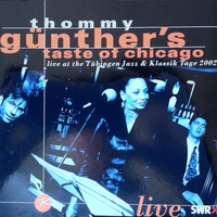 Thomas Gunther : Thommy GÃ¼nther's Taste Of Chicago