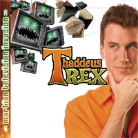 Thaddeus Rex : Martian Television Invasion