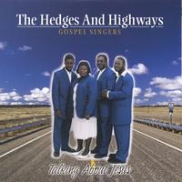 The Hedges And Highways : Talking About Jesus