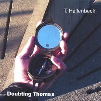 T. Hallenbeck : Doubting Thomas