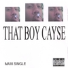 That Boy Cayse: That Boy Cayse-Maxi Single