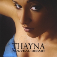 Thayna : Nouveau Depart