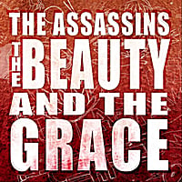 The Assassins: The Beauty and the Grace