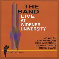 The Band- Orrin Evans, Reid Anderson, Nasheet Waits, JD Allen, S : Live At Widener University