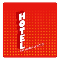 The Band Hotel! : The World of Hotel!