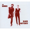 THE BOMBS: Black Butterfly