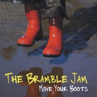 The Bramble Jam : Move Your Boots
