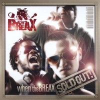 THEBREAX: When theBREAX Sold Out