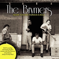 The Brymers : Never Too Old To Rock N Roll