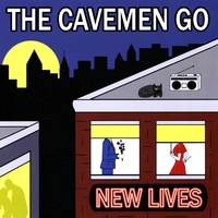 The Cavemen Go : New Lives