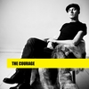 The Courage: The Courage
