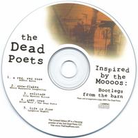 THE DEAD POETS: Inspired by the Moooos: Bootlegs from the barn