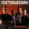 THE DETONATORS: Bombshell