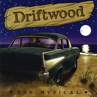 The Driftwood Players : Driftwood the Musical