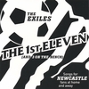 THE EXILES: The 1st Eleven (and 3 on the bench)