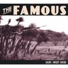 The Famous: Light, Sweet Crude