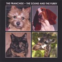 The Franchise : The Sound and the Furry