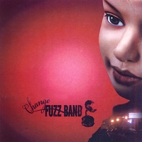 The Fuzz Band : Change EP
