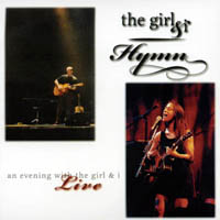 the girl & i : hymn: an evening with the girl & i live