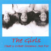 THE GIRLS: That's What Dreams Are For