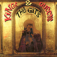 The Gits : King and Queens
