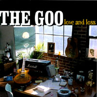 THE GOO: Love and Loss