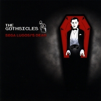 The Gothsicles : Sega Lugosi's Dead