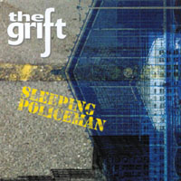 THE GRIFT: Sleeping Policeman